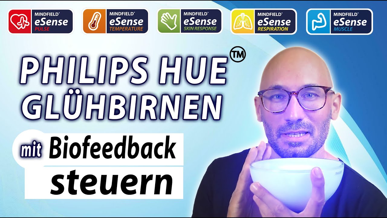 Philips Hue Glühbirnen mit Biofeedback steuern